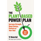 The Plant-Based Power Plan: Increase Strength, Boost Energy, Perform at Your Best by TJ Waterfall